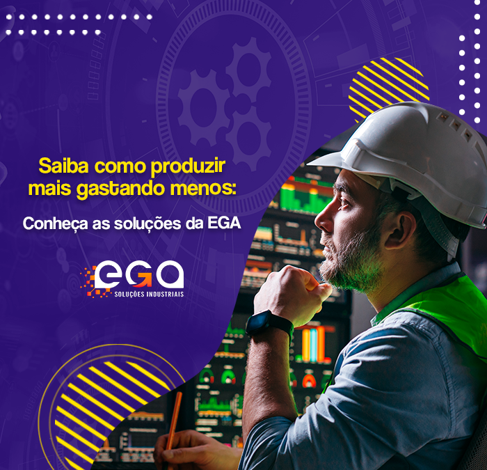 Custos de produção: Saiba como produzir mais gastando menos com as soluções da EGA