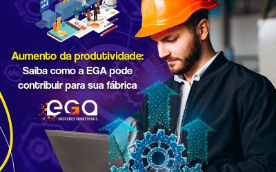 Como a EGA contribui para o aumento da produtividade na indústria