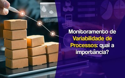Monitoramento de variabilidade de processos: qual a importância?