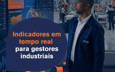 Indicadores em tempo real para gestores industriais