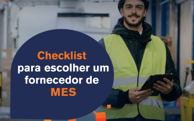 Checklist para escolher um fornecedor de MES