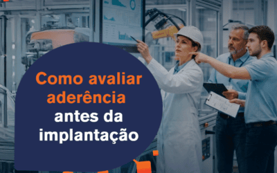 Como avaliar aderência antes da implantação