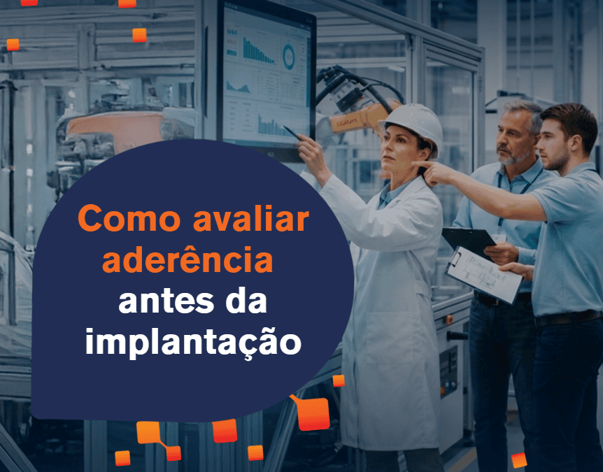 Como avaliar aderência antes da implantação